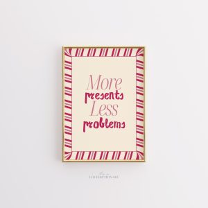 Tranh Quote Vui nhộn 'More Presents Less Problems', Poster Giáng Sinh Màu hồng, Viền Kẹo gậy