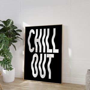 Tranh treo tường Chill Out Wavy Text Typography Art Print - Retro Trendy Typograpic, Bold Quote