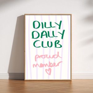 Tranh treo tường Dilly Dally Club Print, Fun Cute Dilly Dally Poster, Whimsical Daydreamer, Trendy Typography