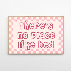 Tranh treo tường There's No Place Like Bed Art Poster, Trendy Wall Art, Apartment Aesthetic Decor