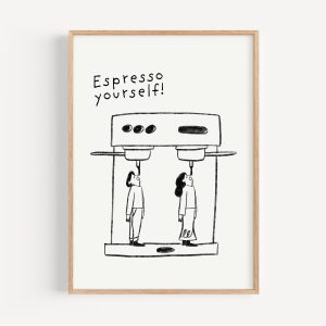 Tranh treo tường Espresso Yourself Coffee Print Minimalist Kitchen Art